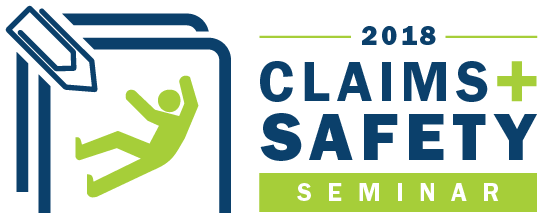 Claims + Safety 2018 Seminar
